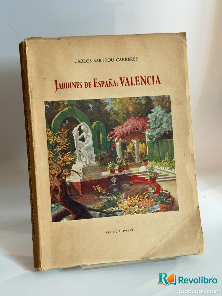 Libros de segunda mano: Jardines de Espa&ntilde;a: Valencia - Carlos Sarthou Carreres