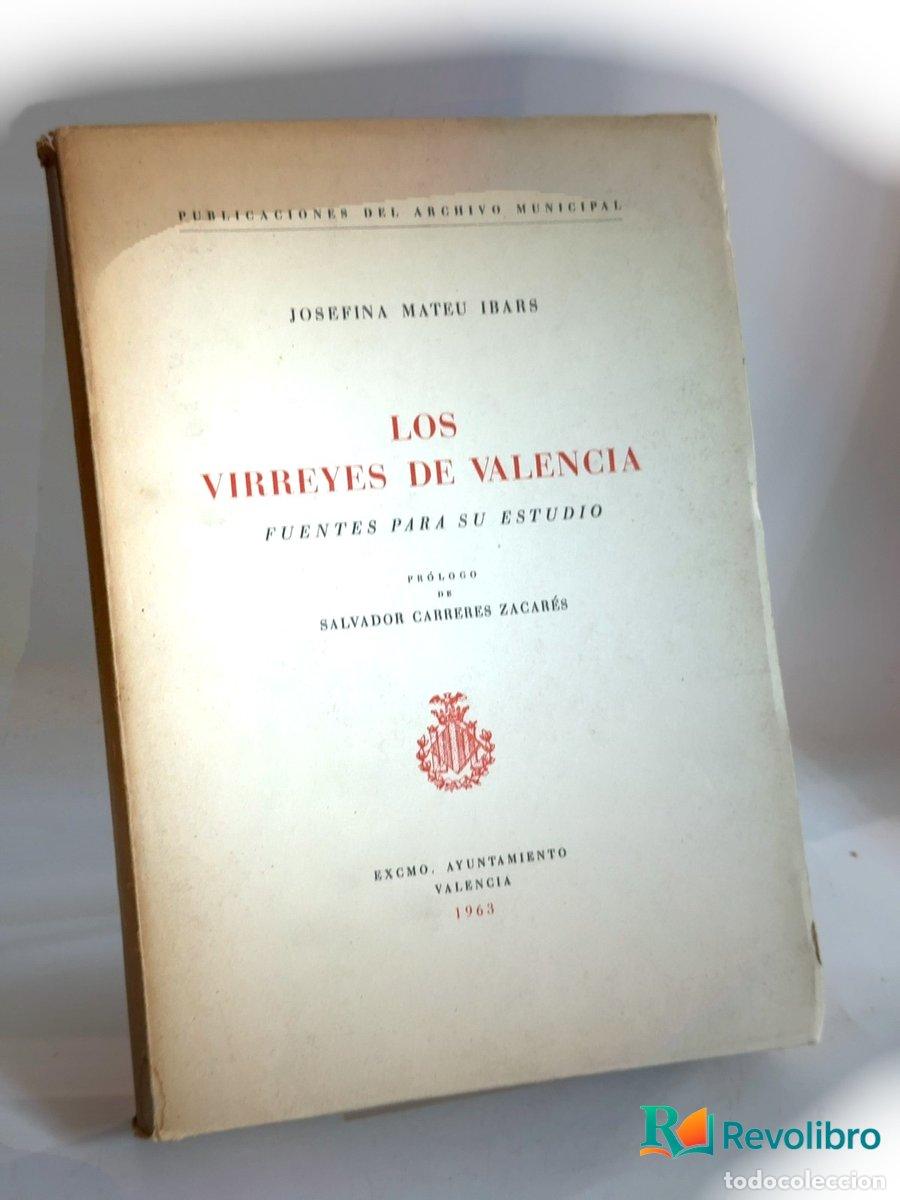 Libros de segunda mano: Los virreyes de Valencia - 1&ordf; edici&oacute;n - Josefina Mateu Ibars