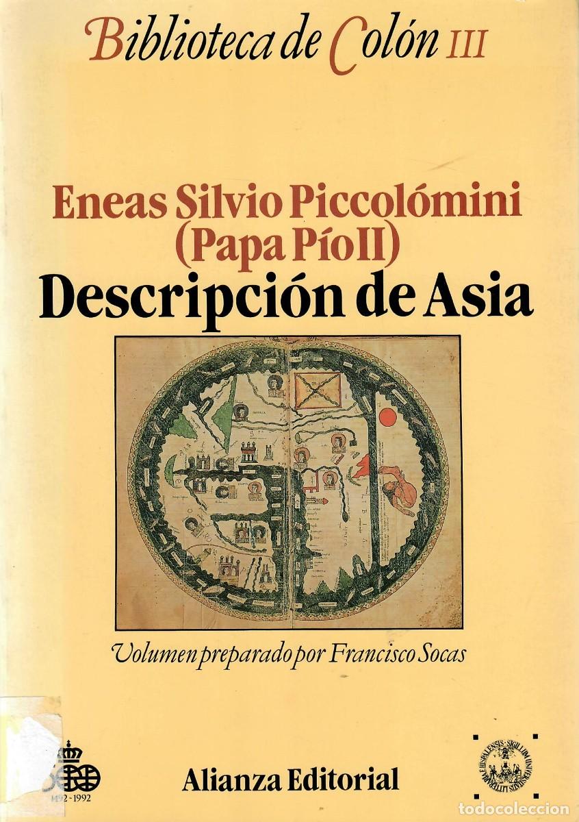 Libros de segunda mano: DESCRIPCI&Oacute;N DE ASIA / ENEAS SILVIO PICCOL&Oacute;MINI (PAPA P&Iacute;O II)