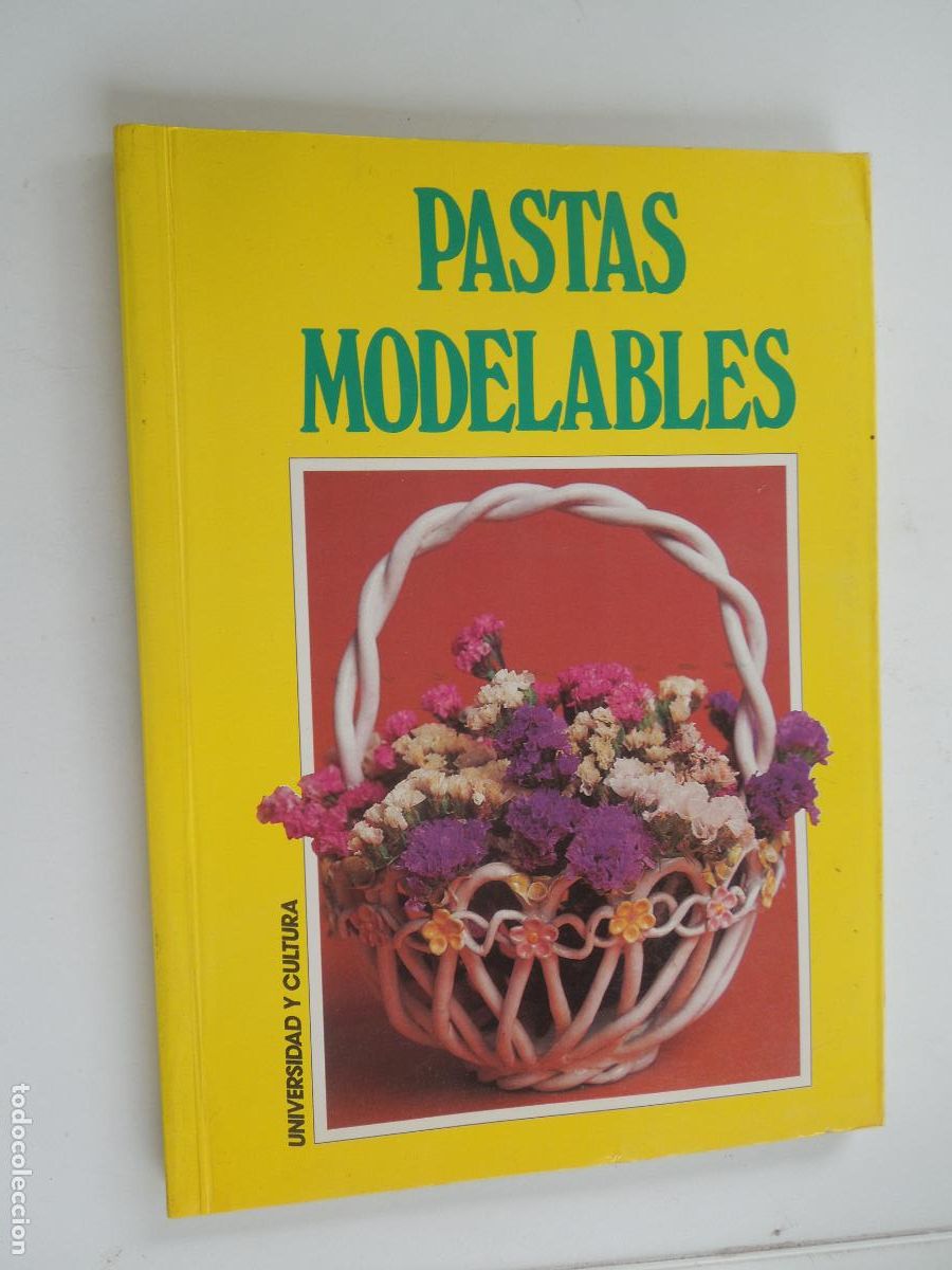 Libros de segunda mano: PASTAS MODELABLES - COLECCI&Oacute;N T&Eacute;CNICAS DE ARTESAN&Iacute;A - EDICIONES UNIVERSIDAD Y CULTURA 1989.
