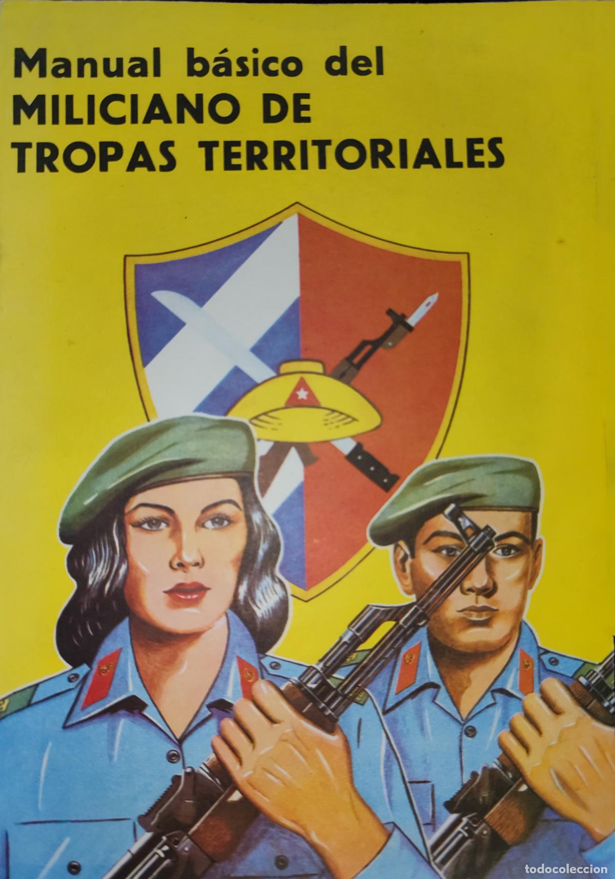 Libros de segunda mano: MANUAL B&Aacute;SICO DEL MILICIANO DE TROPAS TERRITORIALES. CUBA. MINISTERIO DE LAS FUERZAS ARMADAS.