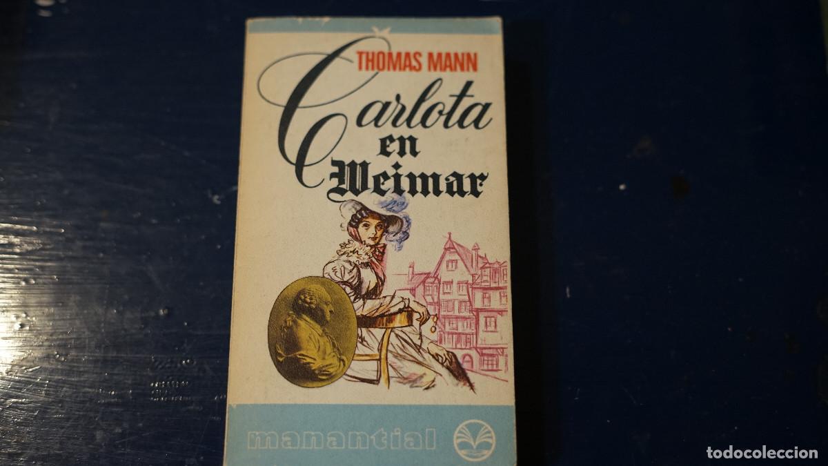 Libros de segunda mano: Thomas Mann - Carlota en Weimar - Plaza Jan&eacute;s 1975