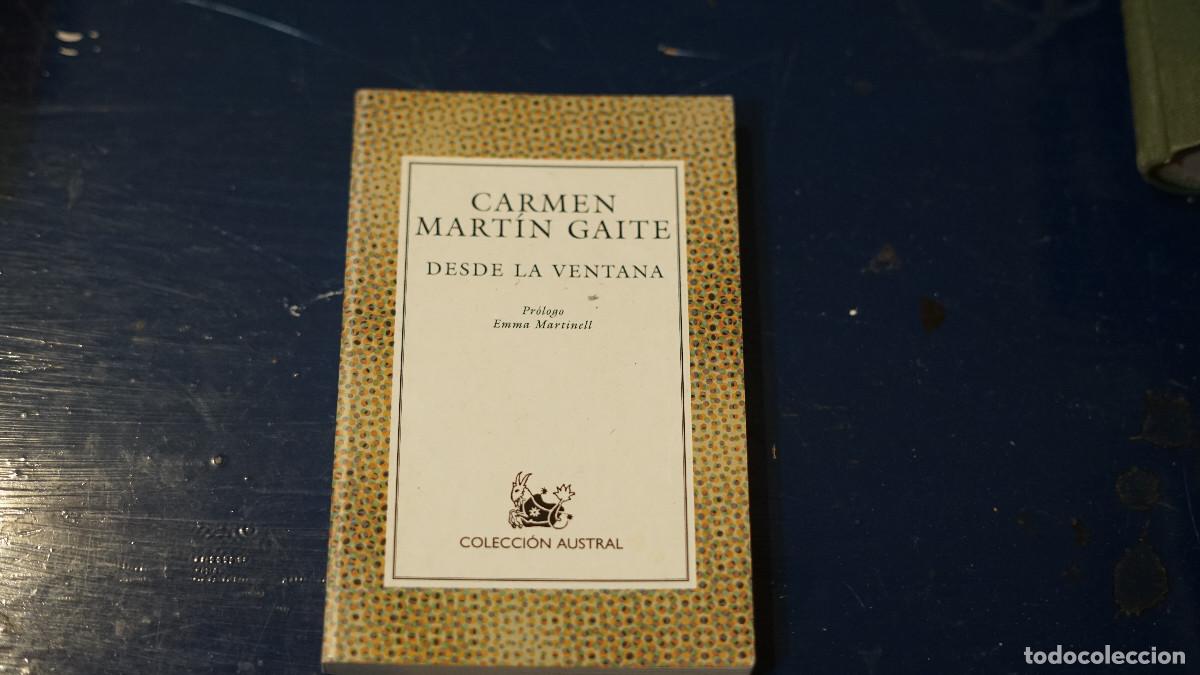 Libros de segunda mano: Carmen Mart&iacute;n Gaite - Desde la ventana - Espasa Calpe 1999