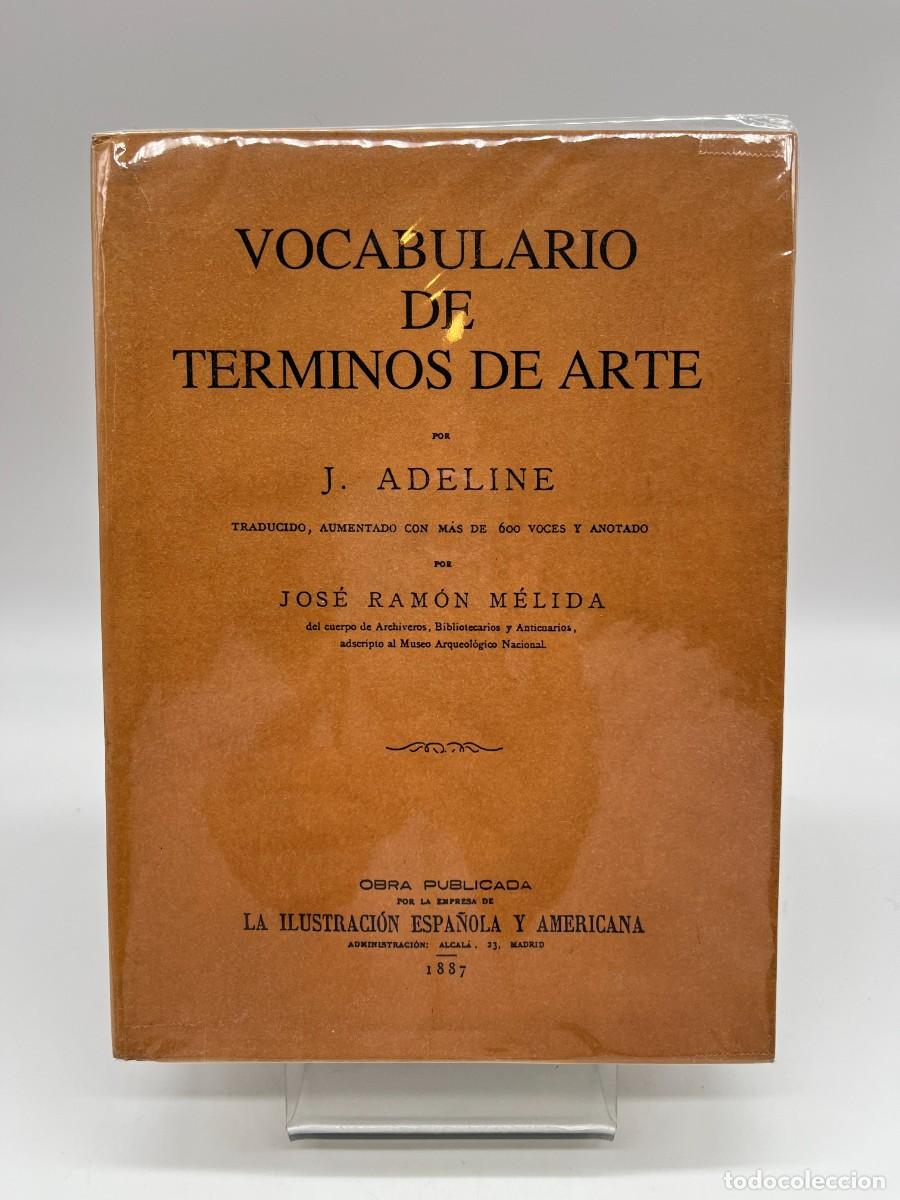 Libros de segunda mano: VOCABULARIO DE TERMINOS DE ARTE de J. Adeline (Edici&oacute;n moderna de la original de 1887)