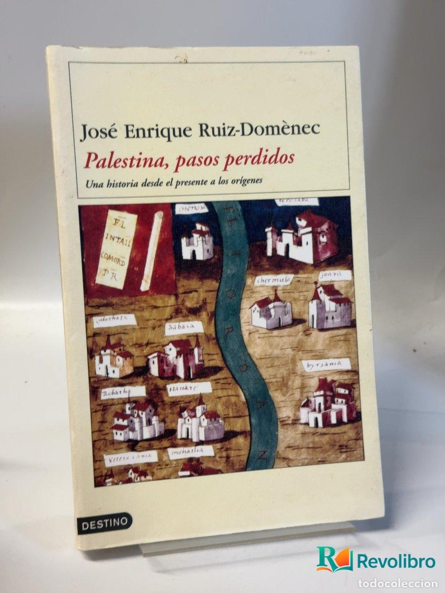 Libros de segunda mano: Palestina, pasos perdidos - Jos&eacute; Enrique Ruiz-Dom&egrave;nec