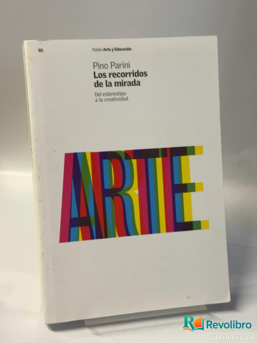 Libros de segunda mano: Los recorridos de la mirada - Pino Parini