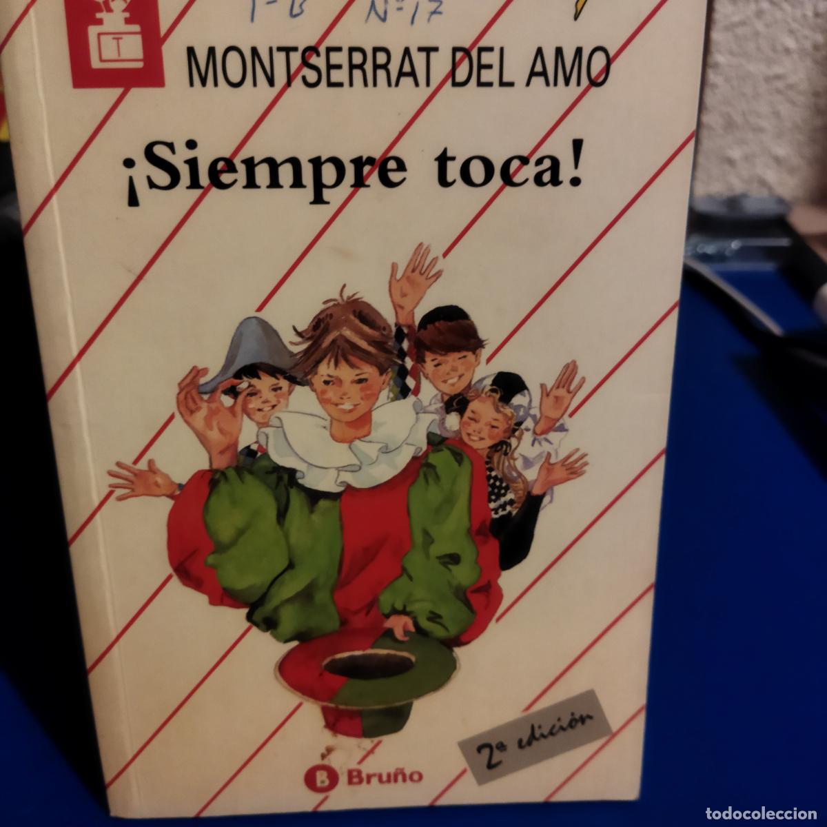 Libros de segunda mano: Siempre toca ! Montserrat del amo - Foto 1