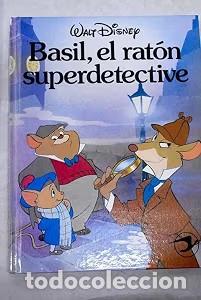 Libros de segunda mano: Basil, el Rat&oacute;n Superdetective - Walt Disney - Ediciones Gaviota - Obras Cl&aacute;sicas, N&ordm; 7461