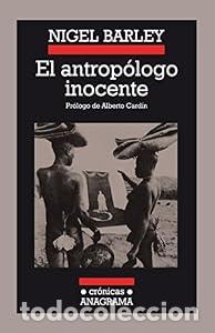 Libros de segunda mano: El antrop&oacute;logo inocente - Nigel Barley