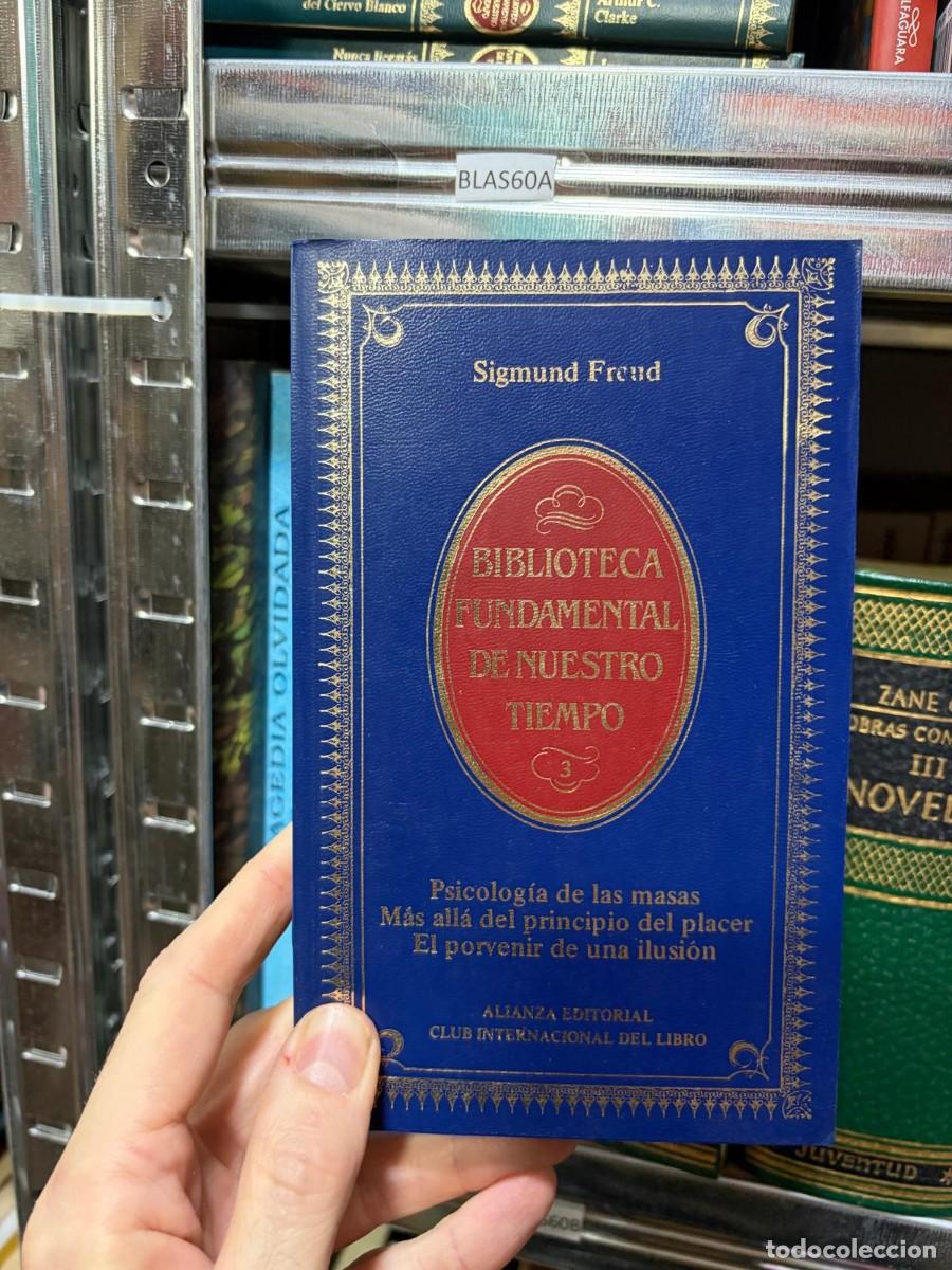 Gebrauchte B&uuml;cher: BLAS60A FREUD Psicolog&iacute;a de las masas M&aacute;s all&aacute; del principio del placer El porvenir de una ilusi&oacute;n