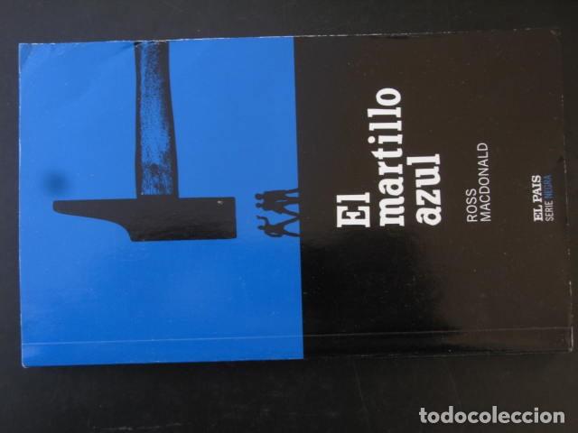 Libros de segunda mano: EL MARTILLO AZUL. ROSS MACDONALD. EL PAIS. - Foto 1