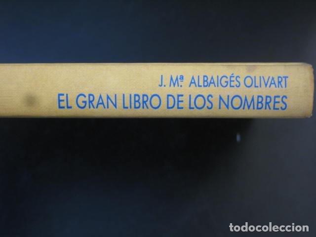 Libros de segunda mano: El gran libro de los nombres - Albaiges Olivart, Jose M.