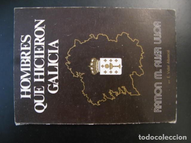 Libros de segunda mano: HOMBRES QUE HICIERON GALICIA FRAY MART&Iacute;N SARMIENTO. XOSE FILGUEIRA VALVERDE