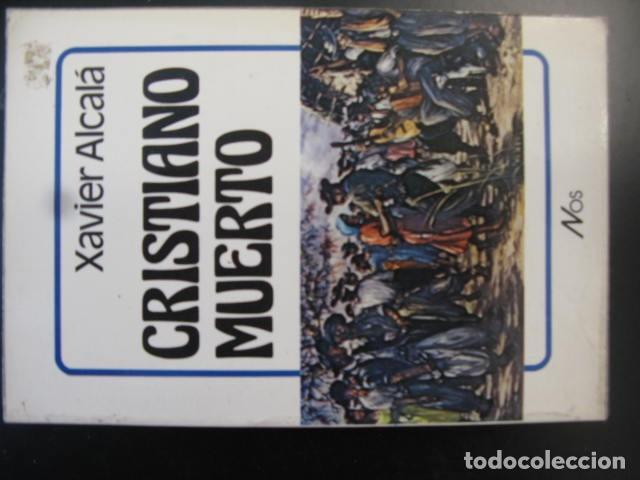 Libros de segunda mano: CRISTIANO MUERTO-XAVIER ALCALA