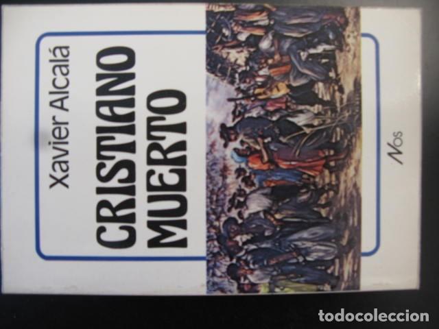 Libros de segunda mano: CRISTIANO MUERTO-XAVIER ALCALA