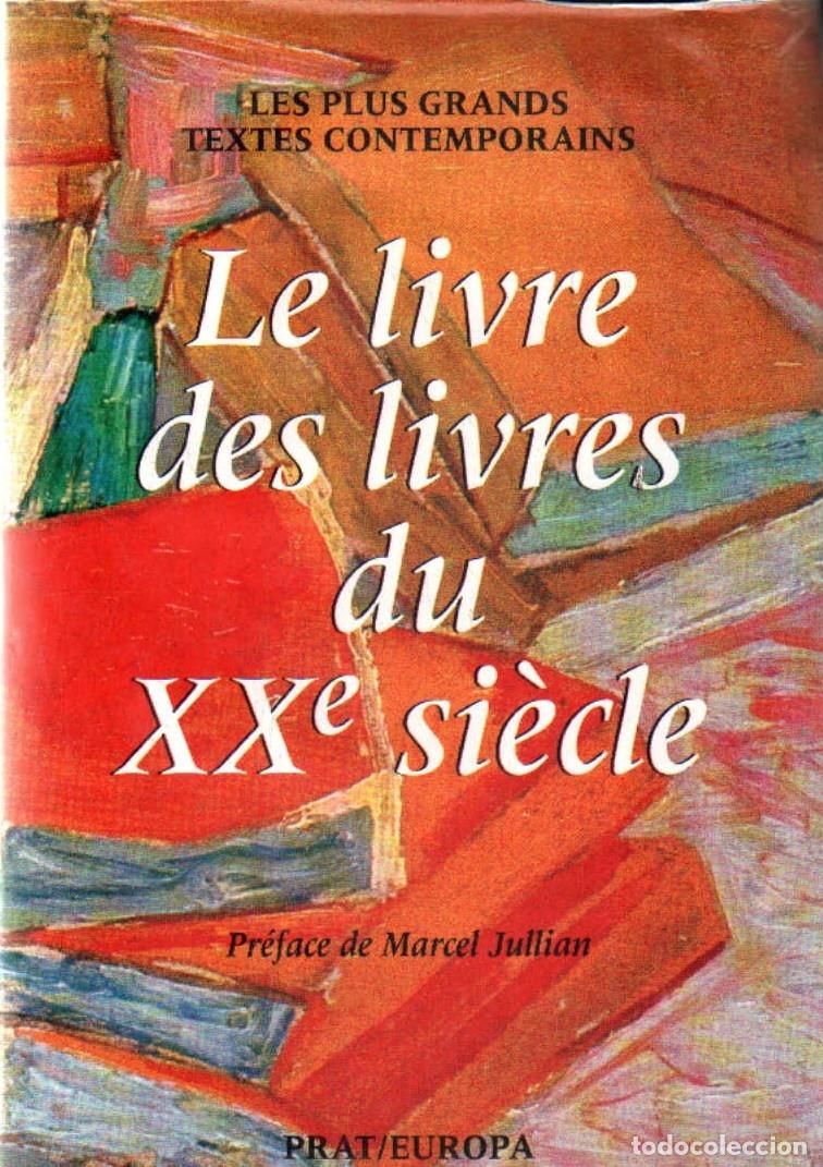 Libros de segunda mano: LES PLUS GRANDS TEXTES CONTEMPORAINS: LE LIBRE DES LIBRES DU XX SI&Egrave;CLE. A-BIBLIO-279