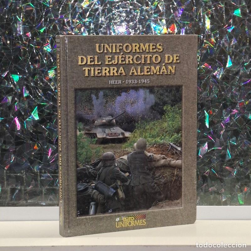 Libros de segunda mano: Uniformes del Ej&eacute;rcito de Tierra Alem&aacute;n, Heer 1933-1945 - R. Recio y A. Gonz&aacute;lez - Acci&oacute;n Press