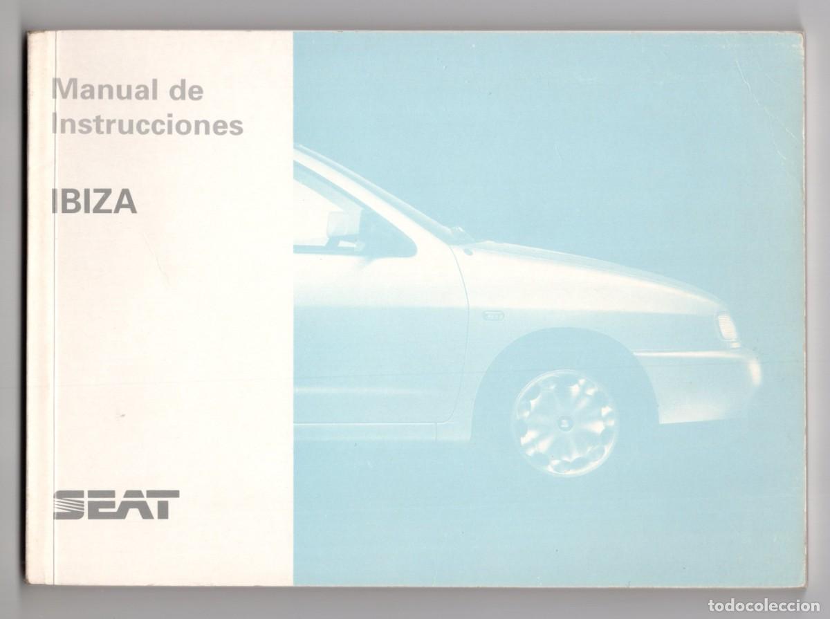 Gebrauchte B&uuml;cher: Manual instrucciones original y aut&eacute;ntico para el SEAT Ibiza. (Modelo 6K / A&ntilde;o 1996).