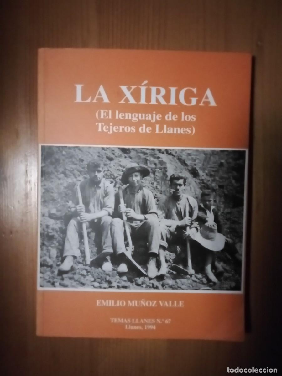 Libros de segunda mano: LA XIRIGA EL LENGUAJE DE LOS TEJEROS DE LLANES, EMILIO MU&Ntilde;OZ VALLE, TEMAS DE LLANES 67 1994 ASTURIAS