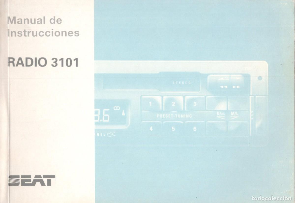 Libros de segunda mano: Manual instrucciones Radio 3101. Aut&eacute;ntico para el SEAT Ibiza. (Modelo 6K / A&ntilde;o 1996).
