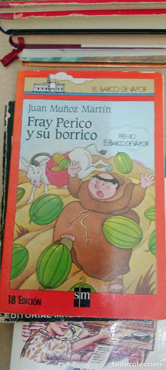 Libros de segunda mano: EL BARCO DE VAPOR JUAN MU&Ntilde;OZ MARTIN FRAY PERICO Y SU BORRICO LIBRO CC-MAZ