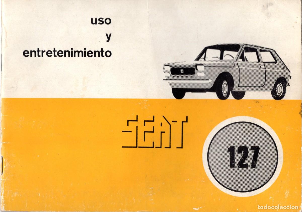 Libros de segunda mano: Manual usuario SEAT 127 a&ntilde;o 1973. Primera edici&oacute;n. Buen estado