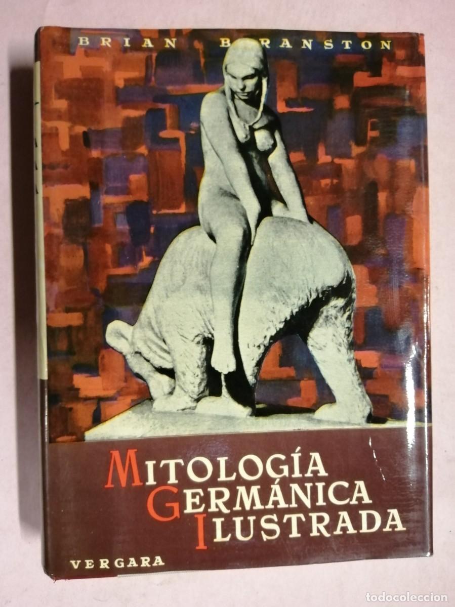 Libros de segunda mano: MITOLOGIA GERMANICA ILUSTRADA (BRIAN BRANSTON)
