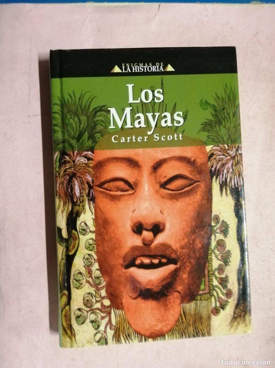 Libros de segunda mano: LOS MAYAS (CARTER SCOTT)
