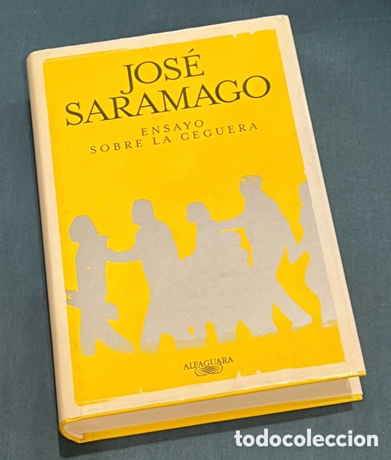 Libros de segunda mano: Libro. Jode Saramago. &ldquo;Ensayo sobre la ceguera&rdquo;. Ed. Alfaguara. 2009.