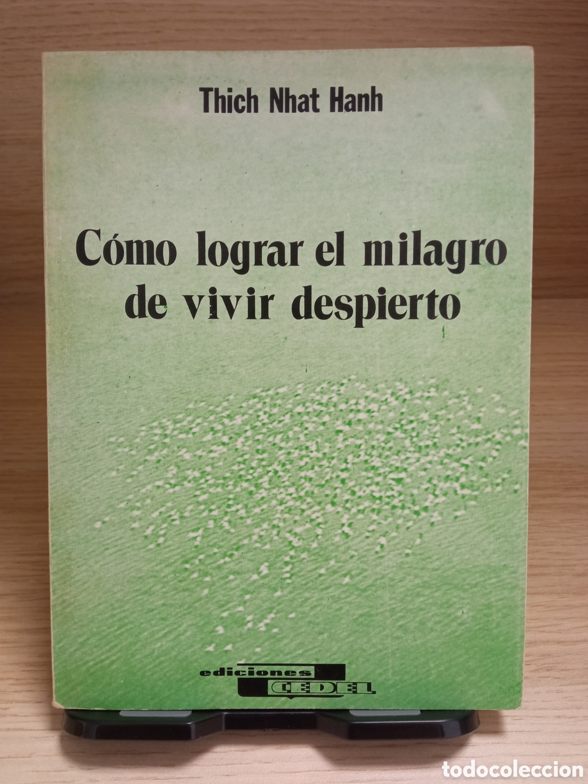 Libros de segunda mano: C&oacute;mo lograr el milagro de vivir despierto / Thich Nhat Hanh / 1981 Ediciones Cedel
