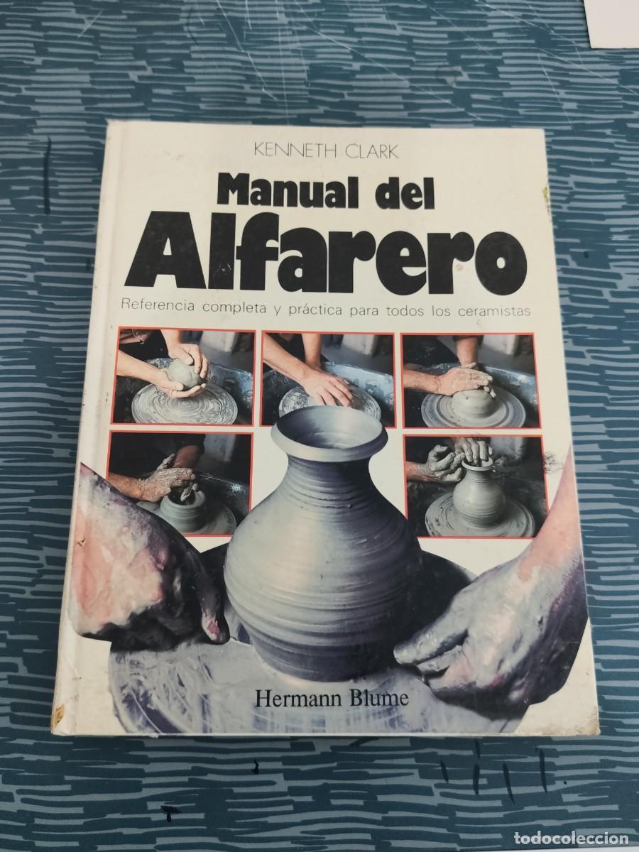 Libros de segunda mano: MANUAL DEL ALFARERO, KENNETH CLARK,HERMANN BLUME EDITORIAL,1983,203 P&Aacute;GINAS.