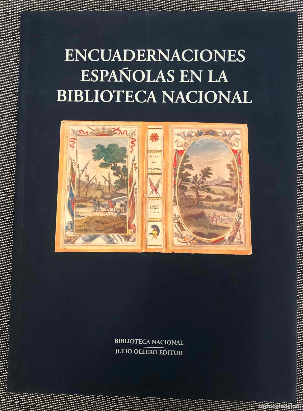 Libros de segunda mano: ENCUADERNACIONES ESPA&Ntilde;OLAS EN LA BIBLIOTECA NACIONAL. JULIO OLLERO EDITOR, 1992