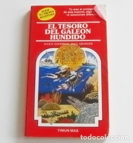 Libros de segunda mano: EL TESORO DEL GALE&Oacute;N HUNDIDO LIBRO JUEGO - ELIGE TU PROPIA AVENTURA 21 - TIMUN MAS A&Ntilde;OS 80 AVENTURA