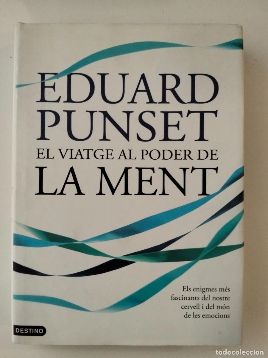 Libros de segunda mano: El viatge al poder de la ment [Eduard Punset]