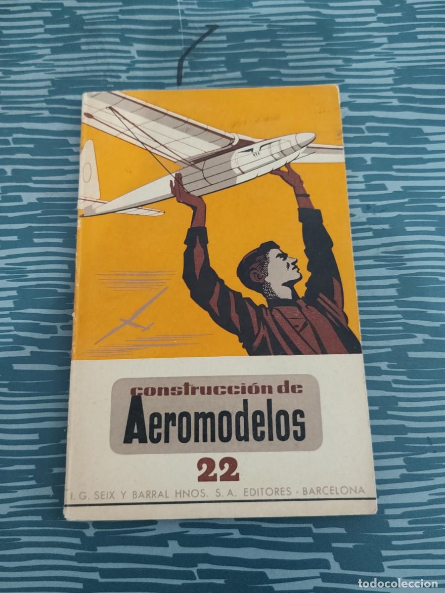 Libros de segunda mano: CONSTRUCCI&Oacute;N DE AEROMODELOS,JUAN J.MALUQUER,SEIX BARRAL EDITORIAL,1943,71 P&Aacute;GINAS.