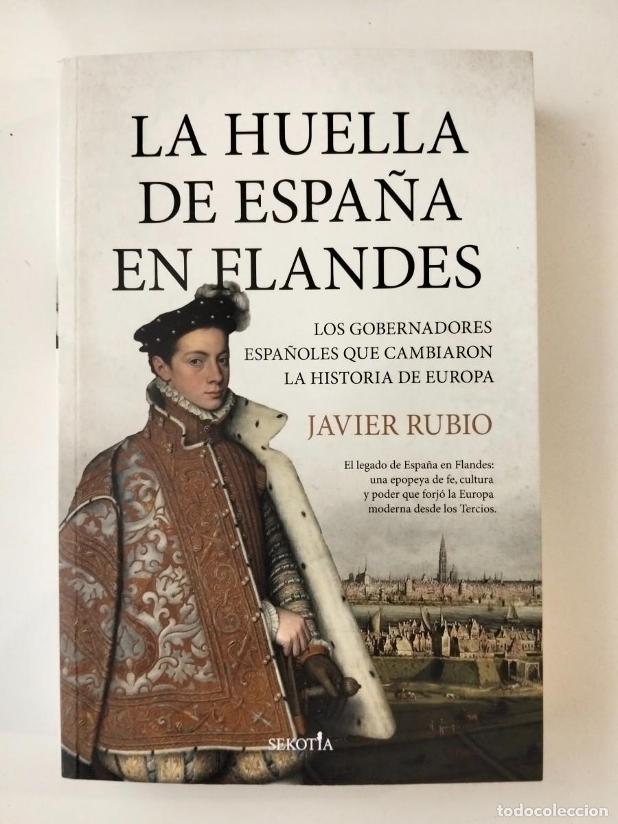 Libros de segunda mano: La huella de Espa&ntilde;a en Flandes [Javier Rubio]