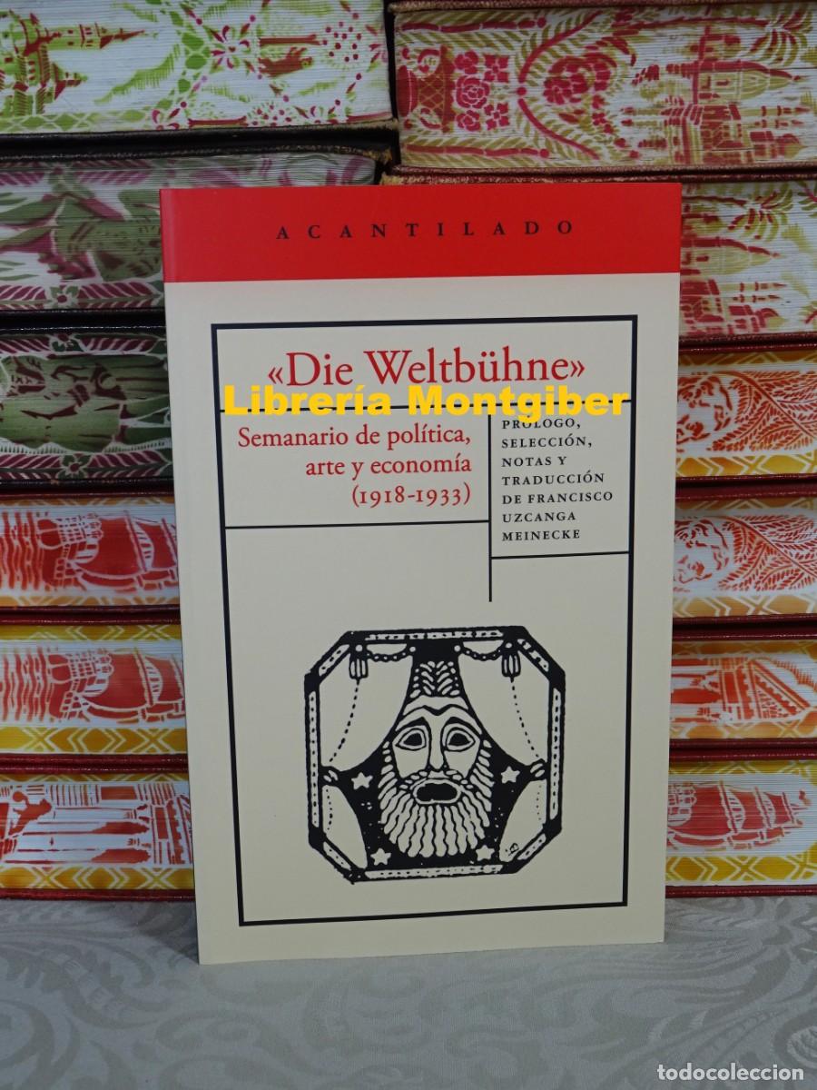 Libros de segunda mano: &laquo;Die Weltb&uuml;hne&raquo;: Semanario de pol&iacute;tica, arte y econom&iacute;a (1918-1933) . Autor : AA.VV