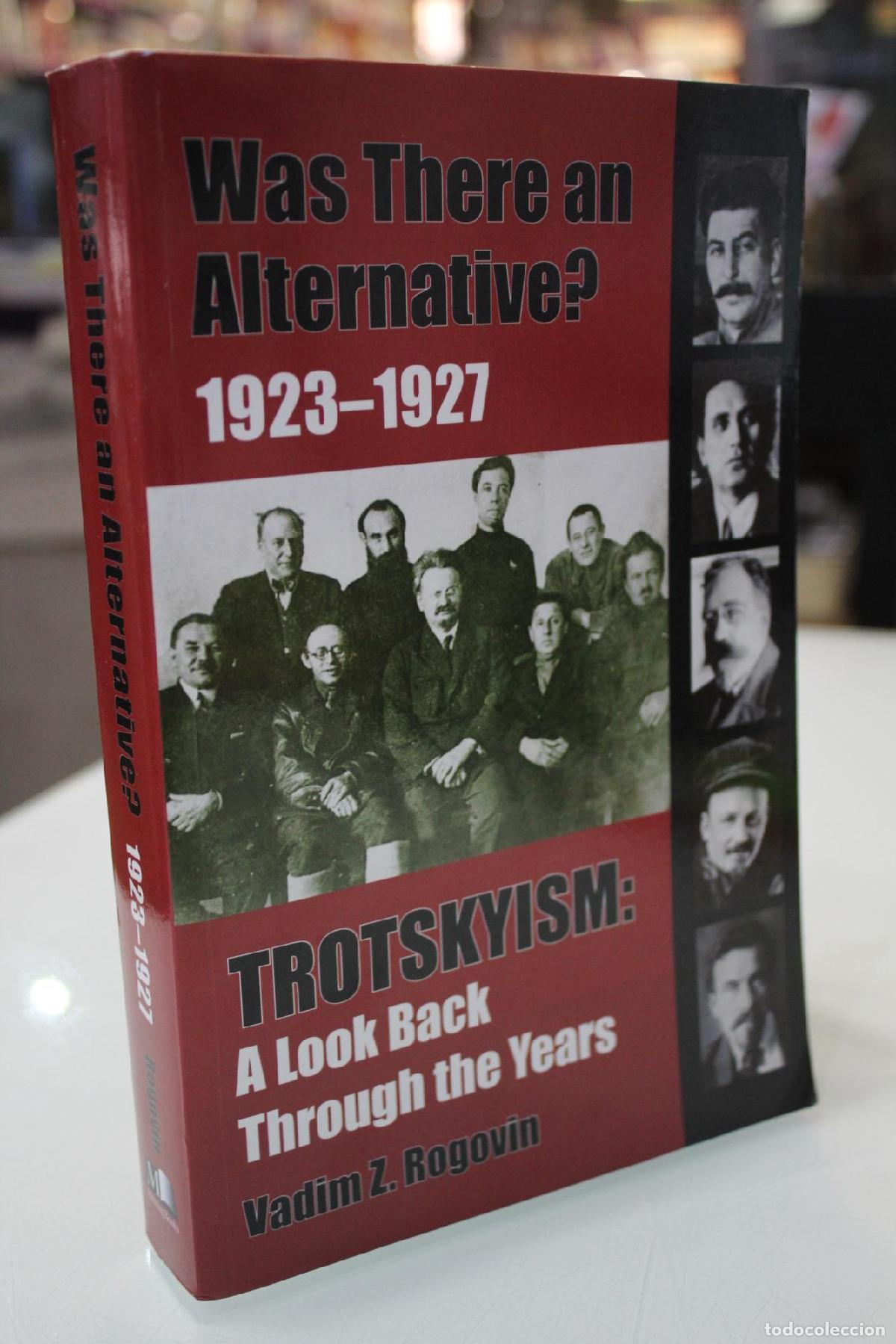 Libros de segunda mano: Was There an Alternative? 1923-1927. Trotskyism: A Look Back Through the Years - Rogovin, Vadim Z.