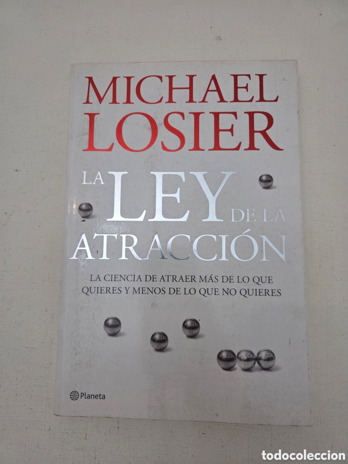 Libros de segunda mano: ​La Ley de la Atracci&oacute;n - Michael Losier - Foto 1