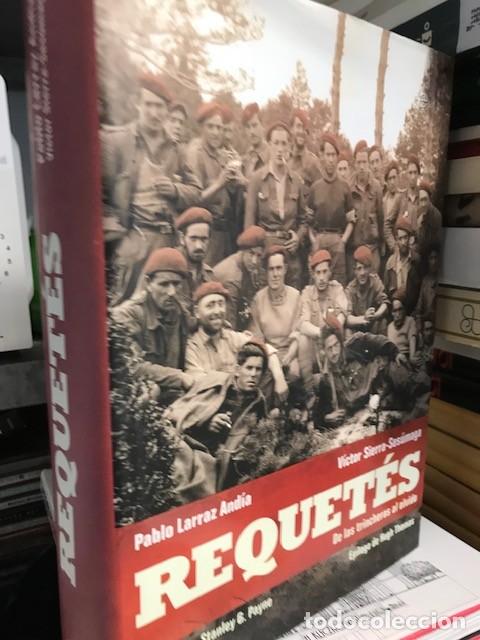 Libros de segunda mano: REQUET&Eacute;S. De las trincheras al olvido. Pr&oacute;logo de Stanley Payne. Ep&iacute;logo de Hugh Thomas. - LARRAZ