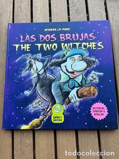 Libros de segunda mano: As Duas Meigas = The Two Witches - Andr&eacute;s J.P. Paez - C&iacute;rculo Latino - Bilingue Galego Ingles