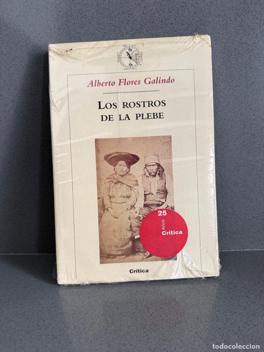 Libros de segunda mano: LOS ROSTROS DE LA PLEBE - ALBERTO FLORES GALINDO - PRECINTADO, A ESTRENAR - ED. CRITICA