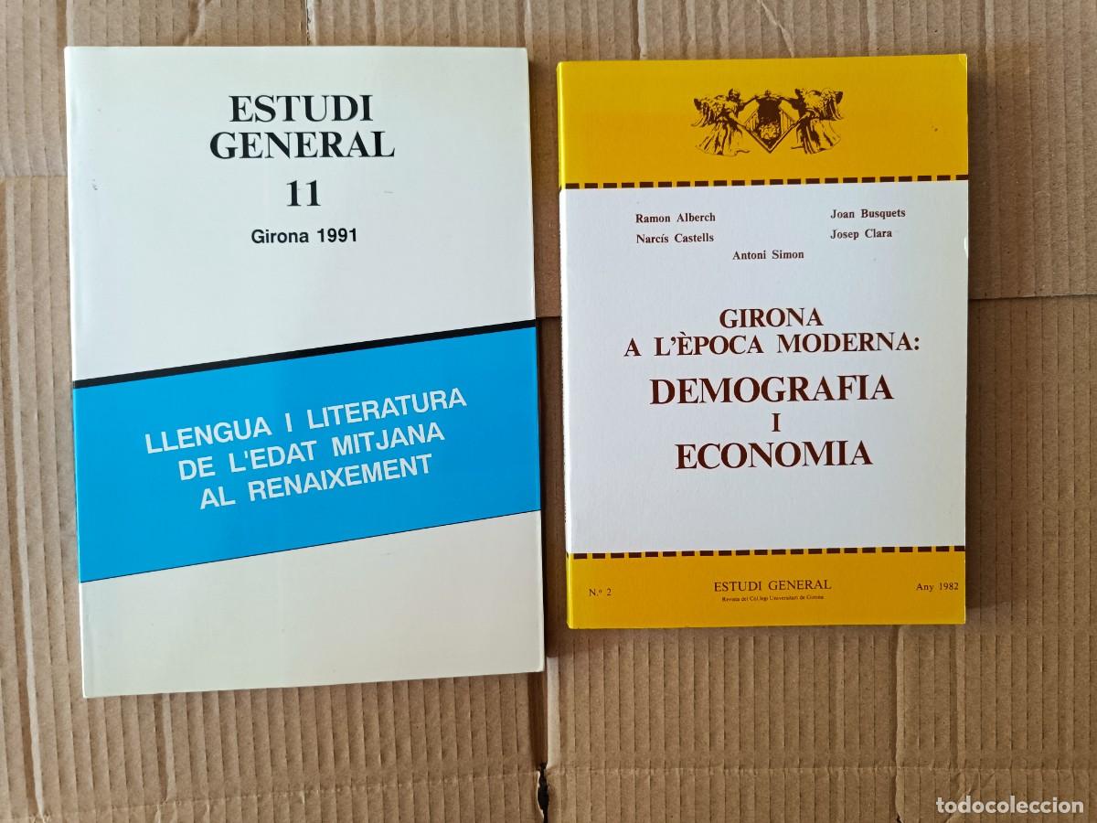 Libros de segunda mano: GIRONA I L'EPOCA MODERNA DEMOGRAFIA I ECONOMIA + GIRONA 1991, ESTUDI GENERAL, LLENGUA EDAT MITJANA