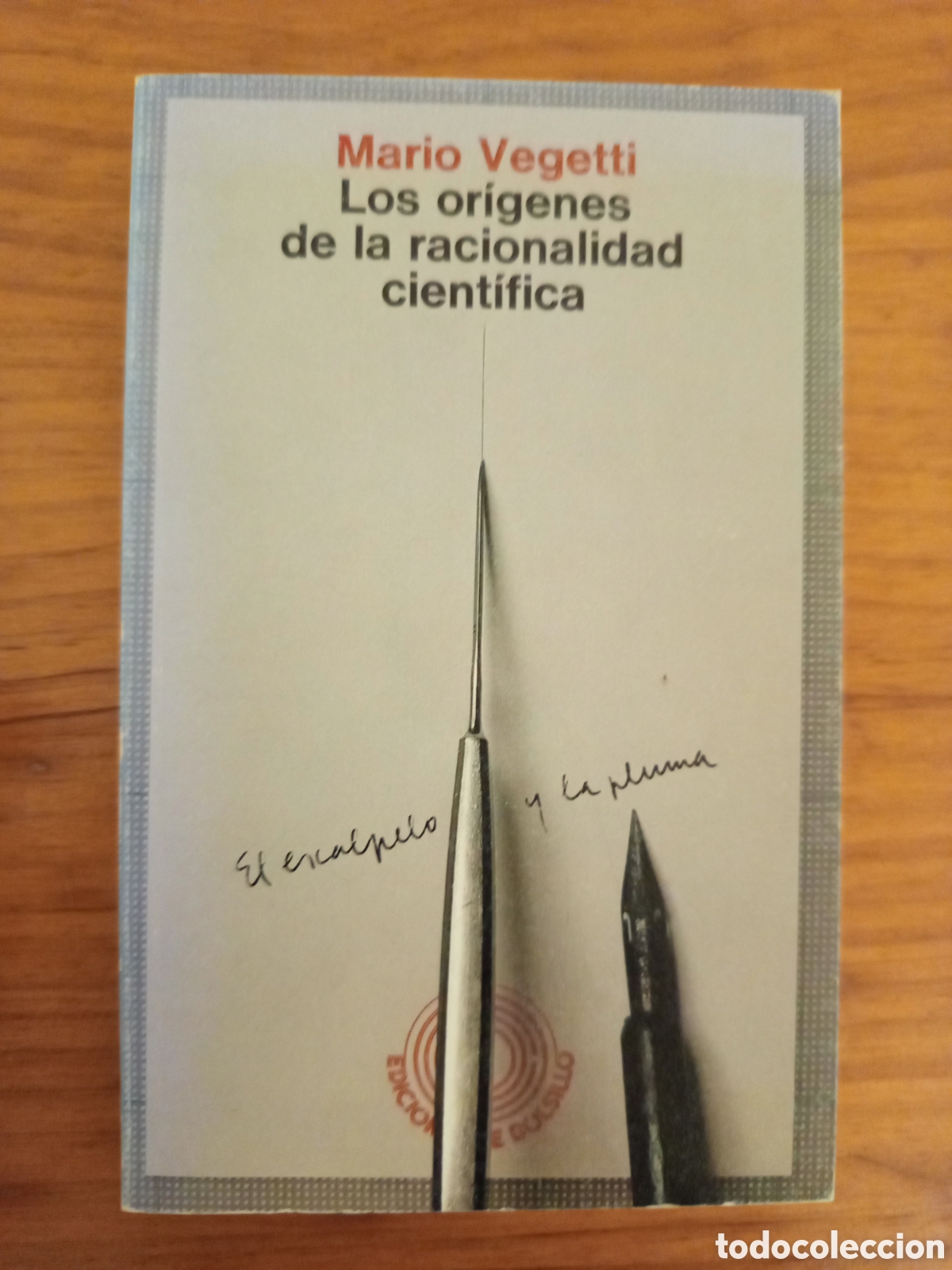 Libros de segunda mano: LOS ORIGENES DE LA RACIONALIDAD CIENTIFICA (MARIO VEGETTI)