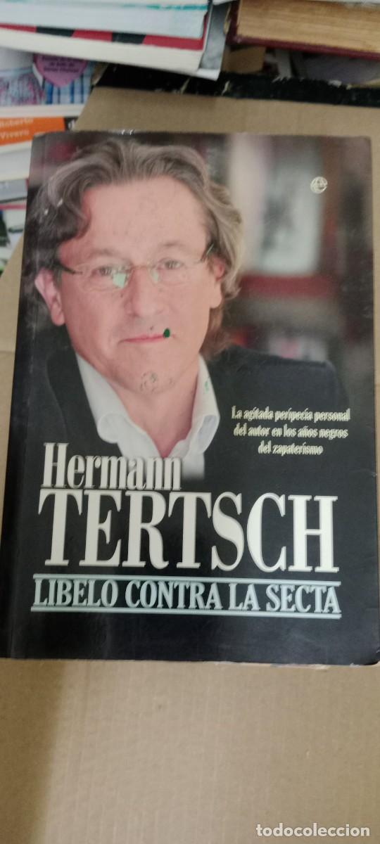 Libros de segunda mano: LIBELO CONTRA LA SECTA HERMANN TERTSCH LIBRO CC-MAZ