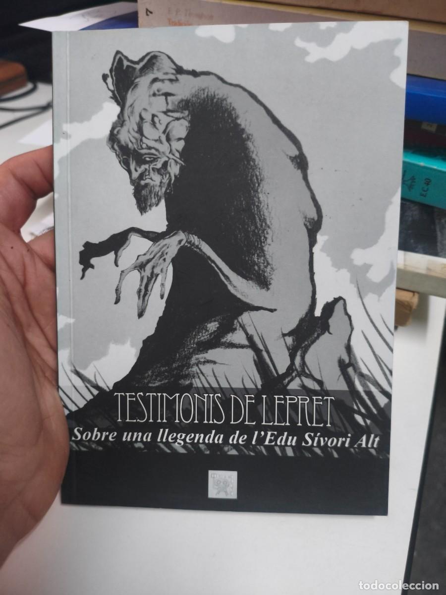 Libros de segunda mano: Testimonis de Lepret (2015) - Primera edici&oacute; - Relats sobre la llegenda d'Edu S&iacute;vori - Pere Parramon