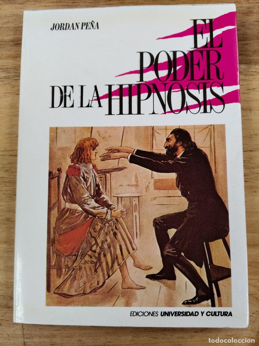 Libros de segunda mano: El poder de la hipnosis - Jord&aacute;n Pe&ntilde;a - Ediciones Universidad y Cultura, 1988