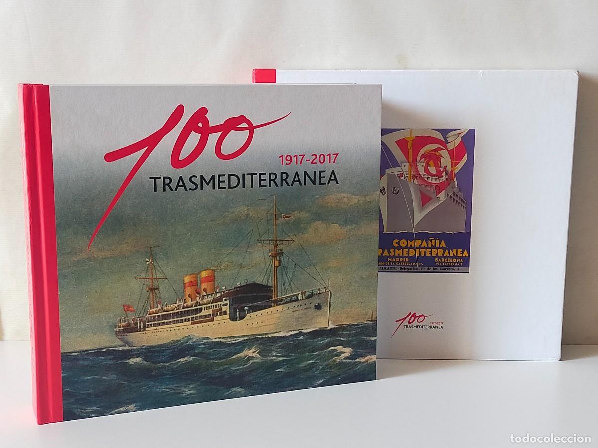 Libros de segunda mano: TRASMEDITERRANEA 1917-2017 / D&iacute;az Lorenzo, Font Betanzos y Garc&iacute;a Fuentes / Edit Planeta 2017
