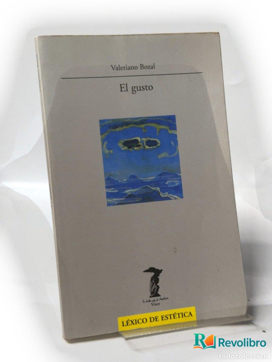 Libros de segunda mano: El gusto - Valeriano Bozal