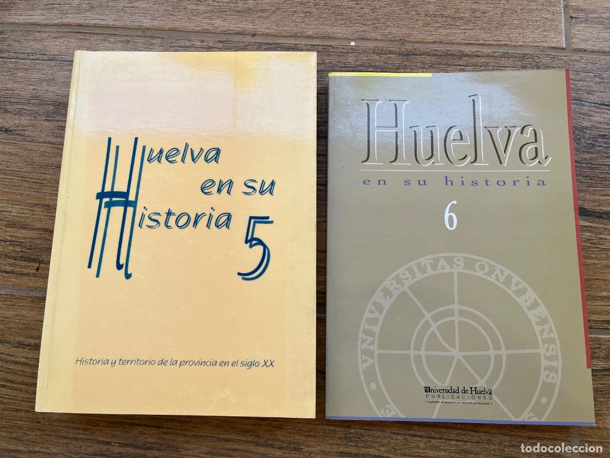 Libros de segunda mano: HUELVA EN SU HISTORIA 5 y 6 - VV.AA. - UNIVERSIDAD DE HUELVA